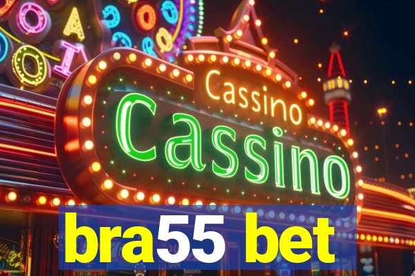 bra55 bet